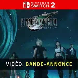 Final Fantasy VII: Revelation Nintendo Switch 2 - Bande-annonce vidéo