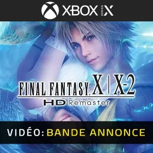 Final Fantasy X/X-2 HD Remaster Xbox Series - Bande-annonce vidéo