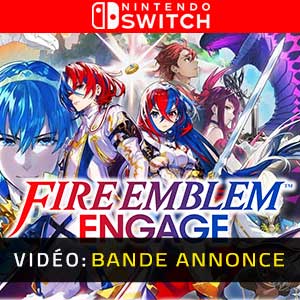 Fire Emblem Engage- Bande-annonce Vidéo