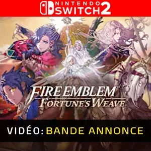 Fire Emblem: Fortune's Weave Nintendo Switch 2 - Bande-annonce