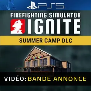 Firefighting Simulator: Ignite - Summer Camp PS5 - Bande-annonce Vidéo