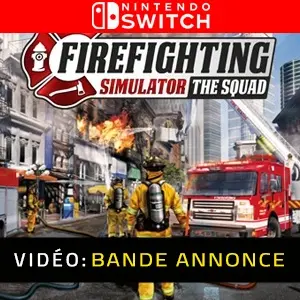 Firefighting Simulator The Squad Vidéo de la bande annonce