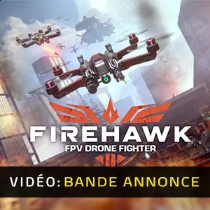 Firehawk FPV: Drone Fighter - Bande-annonce Vidéo