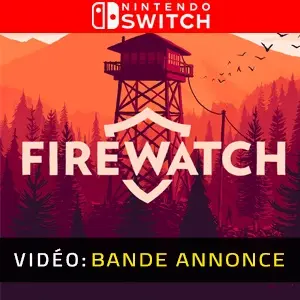 Firewatch Nintendo Switch - Bande-annonce