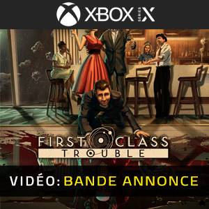 First Class Trouble - Bande-annonce