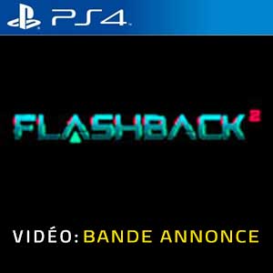Flashback 2 PS4 Bande-annonce Vidéo