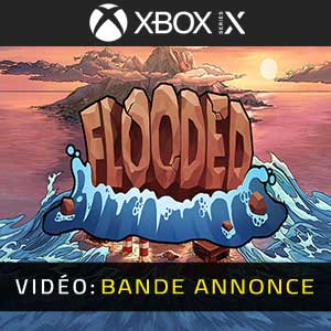 Flooded Xbox Series- Bande-annonce Vidéo