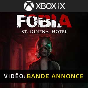 FOBIA St Dinfna Hotel Xbox Series- Bande-annonce Vidéo