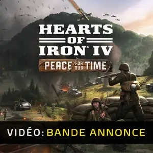 Focus Pack Hearts of Iron 4 Peace For Our Time - Bande-annonce