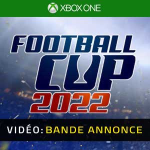 Football Cup 2022 Xbox One Bande-annonce Vidéo
