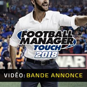 Football Manager Touch 2018 - Bande-annonce Vidéo