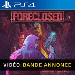 FORECLOSED PS4 Bande-annonce Vidéo