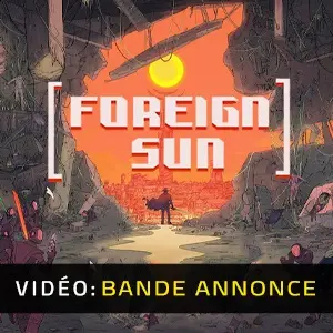 Foreign Sun - Bande-annonce