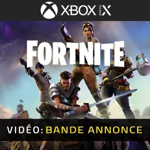 Fortnite Xbox Series - Bande-annonce Vidéo
