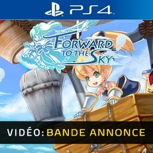 Forward to the Sky PS4 – Bande-annonce