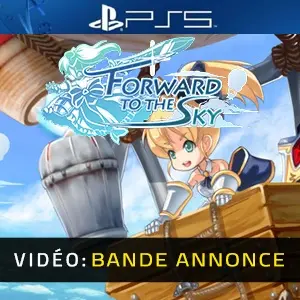 Forward to the Sky PS5 – Bande-annonce