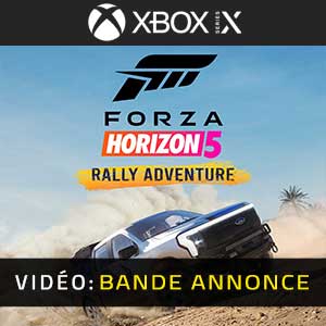 Forza Horizon 5 Rally Adventure Xbox Series- Bande-annonce Vidéo