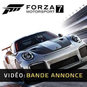 Forza Motorsport 7 - Remorque