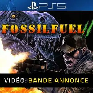 Fossilfuel 2 - Bande-annonce