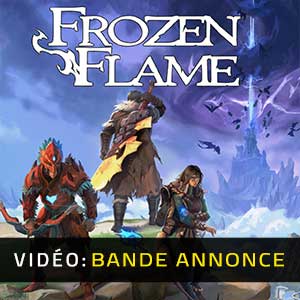 Frozen Flame- Bande-annonce vidéo