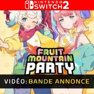 Fruit Mountain Party Nintendo Switch 2 - Bande-annonce
