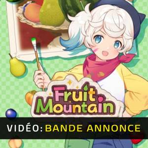 Fruit Mountain - Bande-annonce Vidéo
