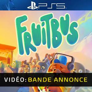Fruitbus PS5 - Bande-annonce