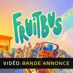 Fruitbus - Bande-annonce
