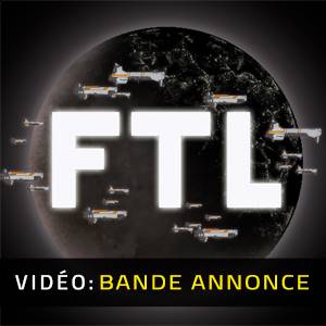 FTL Faster Than Light - Bande-annonce Vidéo