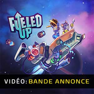 Fueled Up - Bande-annonce vidéo