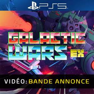 Galactic Wars Ex Bande-annonce Vidéo