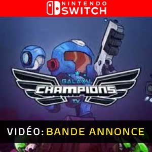 Galaxy Champions TV Nintendo Switch Bande-annonce vidéo