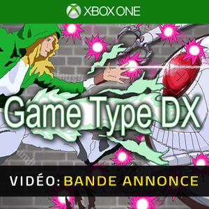 Game Type DX Xbox One- Bande-annonce vidéo