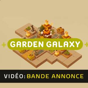 Garden Galaxy - Bande-Annonce Vidéo