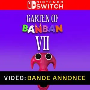 Garten of Banban 7 Nintendo Switch Bande-annonce Vidéo