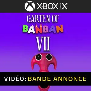 Garten of Banban 7 Xbox Series Bande-annonce Vidéo