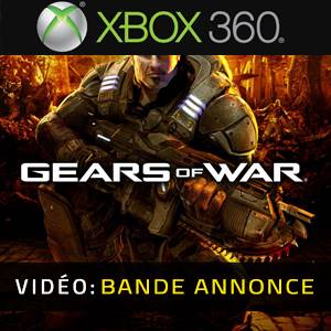 GEARS OF WAR Xbox 360 - Bande-annonce