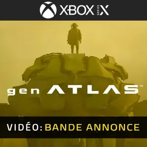 gen ATLAS Xbox Series - Bande-annonce vidéo