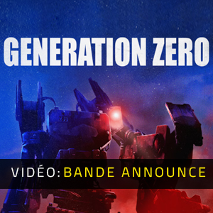 Generation Zero Bande-annonce Vidéo