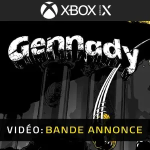 Gennady Xbox Series - Bande-annonce