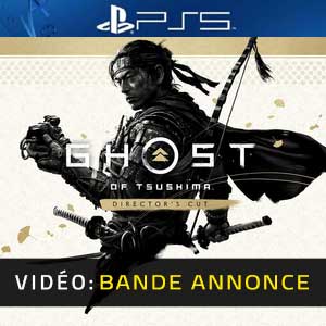 Ghost of Tsushima DIRECTOR’S CUT PS5 Bande-annonce Vidéo