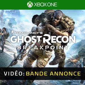 Ghost Recon Breakpoint Xbox One- Bande-annonce Vidéo