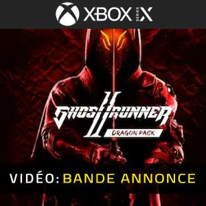 Ghostrunner 2 Dragon Pack Xbox Series X