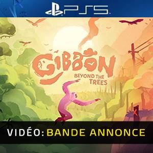 Gibbon Beyond the Trees PS5 - Bande-annonce