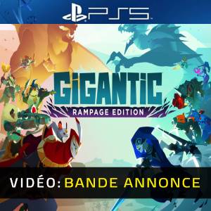 Gigantic: Rampage Edition PS5 - Bande-annonce Vidéo