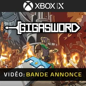 GIGASWORD Xbox Series - Bande-annonce Vidéo