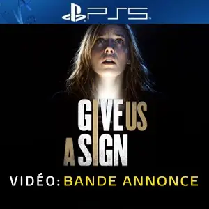 Give Us A Sign PS5 - Bande-annonce