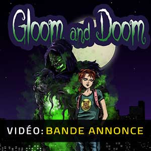 Gloom and Doom - Bande-annonce vidéo