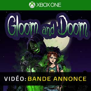Gloom and Doom - Bande-annonce vidéo