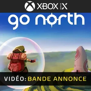 Go North Xbox Series - Bande-annonce